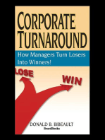 Corporate Turnaround: How Managers Turn Losers Into Winners!