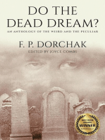 Do The Dead Dream?: An Anthology of the Weird and the Peculiar