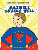 Maxwell Snacks Well: Healthy Eating, Healthy World