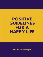 Positive Guidelines For A Happy Life