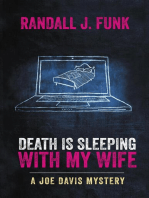 Death is Sleeping with My Wife