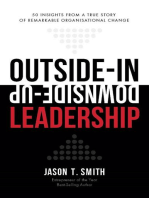 Outside-In Downside-Up Leadership: 50 insights from a true story of remarkable organisational change