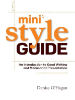 Mini Style Guide: An Introduction to Good Writing and Manuscript Presentation