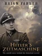 Hitler's Zeitmaschine: The untold story behind the historical record