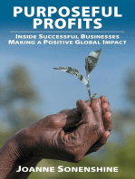 Purposeful Profits: Inside Successful Businesses Making A Positive Global Impact