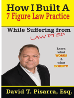 How I Built A 7 Figure Law Practice: While Suffering From "LAW PTSD"