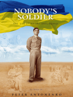 Nobody's Soldier: The  Life of  Andrii Antonenko