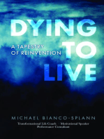 Dying to Live: A Tapestry of Reinvention