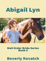 Abigail Lyn: Mail Order Brides Series, #6