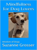 Mindfulness for Dog Lovers: Wisdom of Dogs, #1
