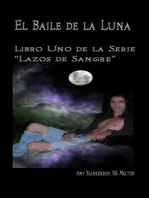 El Baile De La Luna: Libro Uno Dela Serie ”Lazos De Sangre”
