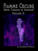 Fiamme Oscure (Legami Di Sangue - Volume 6)