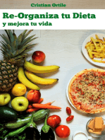 Re-Organiza Tu Dieta: Y Mejora Tu Vida