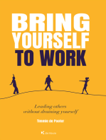 Bring yourself to work: Leading others without draining yourself