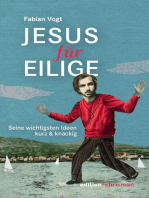 Jesus für Eilige: Seine wichtigsten Ideen kurz & knackig