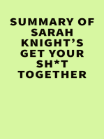 Summary of Sarah Knight’s Get Your Sh*t Together