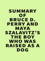 Summary of Bruce D. Perry and Maya Szalavitz's The Boy Who Was Raised as a Dog