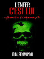 L'Enfer C'Est Lui: Génocide Économique