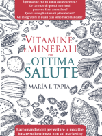 Vitamine E Minerali Per Un'Ottima Salute: Raccomandazioni Per Evitare Malattie Basate Sulla Scienza E Non Sul Marketing