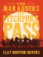 The Marauders Of Pitchfork Pass