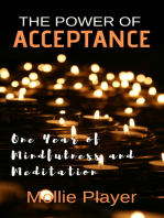 The Power Of Acceptance: One Year Of Mindfulness And Meditation