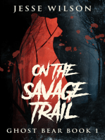 On The Savage Trail