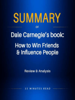 Summary of Dale Carnegie's book: How to Win Friends & Influence People: Summary