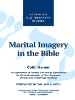 Marital Imagery in the Bible: An Exploration of Genesis 2: 24 and its Significance for the Understanding of New Testament Divorce and Remarriage Teaching