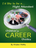 I'd like to be a Flight Attendant: Children's Career Guides