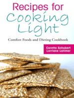 Recipes for Cooking Light: Comfort Foods and Dieting Cookbook