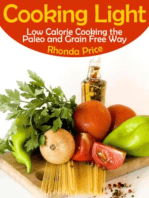 Cooking Light: Low Calorie Cooking the Paleo and Grain Free Way
