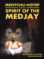 Mentchu-Hotep and the Spirit of the Medjay