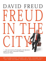 FREUD IN THE CITY: 20 TURBULENT YEARS AT THE SHARP END  OF THE GLOBAL FINANCE REVOLUTION
