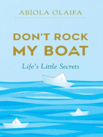 Don't Rock My Boat: Life's Little Secrets