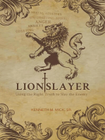 Lion Slayer: Using the Right Truth to Slay the Enemy