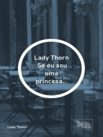 Lady Thorn Se eu sou uma princesa...