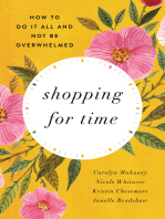 Shopping for Time (Redesign): How to Do It All and NOT Be Overwhelmed