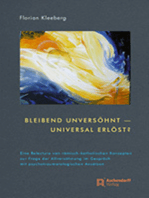 Bleibend unversöhnt - universal erlöst?: Eine Relecture von römisch-katholischen Konzepten zur Frage der Allversöhnung im Gespräch mit psychotraumatologischen Ansätzen