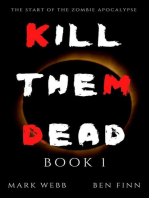 Kill Them Dead - Book 1: Kill Them Dead, #1