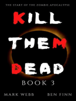 Kill Them Dead - Book 3: Kill Them Dead, #3