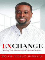 Exchange: Trading Your Brokenness for Exceptional Purpose