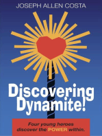 Discovering Dynamite!
