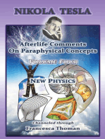Nikola Tesla: Afterlife Comments On Paraphysical Concepts: Volume Four, New Physics