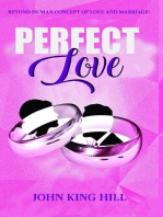 PERFECT LOVE: BEYOND HUMAN CONCEPT OF LOVE AND MARRIAGE