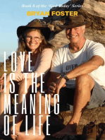 Love is the Meaning of Life: (Author Articles) (2nd ed)