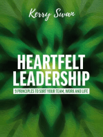 Heartfelt Leadership: 9 principles to sort your team, work and life