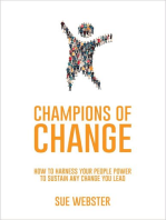 Champions of Change: How to harness your people power to sustain any change you lead
