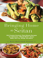 Bringing Home the Seitan: 100 Protein-Packed, Plant-Based Recipes for Delicious "Wheat-Meat" Tacos, BBQ, Stir-Fry, Wings and More