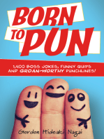 Born to Pun: 1,400 Boss Jokes, Funny Quips and Groan-Worthy Punchlines