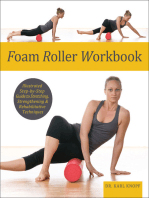 Foam Roller Workbook: Illustrated Step-by-Step Guide to Stretching, Strengthening & Rehabilitative Techniques